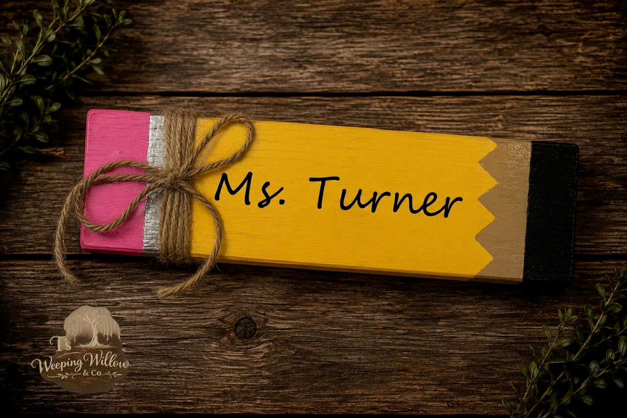 Custom Handmade Personalized Pencil Sign