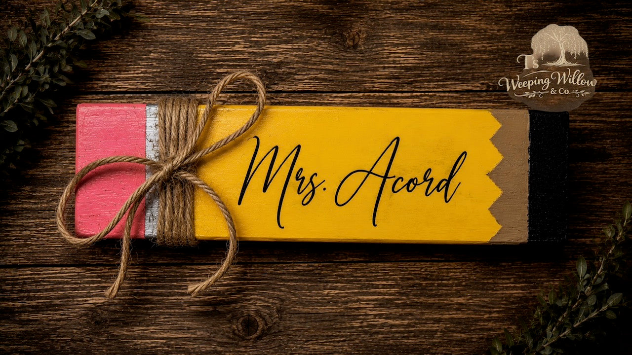 Custom Handmade Personalized Pencil Sign